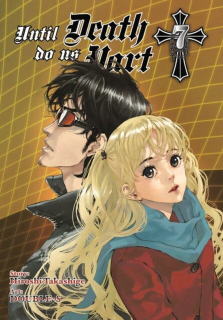 Until Death Do Us Part, Vol. 7 by Hiroshi Takashige Extended Range Little, Brown & Company