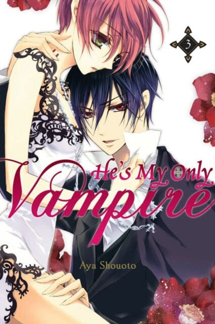 He's My Only Vampire, Vol. 3 by Aya Shouoto Extended Range Little, Brown & Company