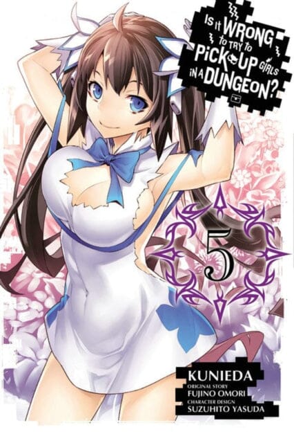 Is It Wrong to Try to Pick Up Girls in a Dungeon?, Vol. 5 (manga) by Fujino Omori Extended Range Little, Brown & Company