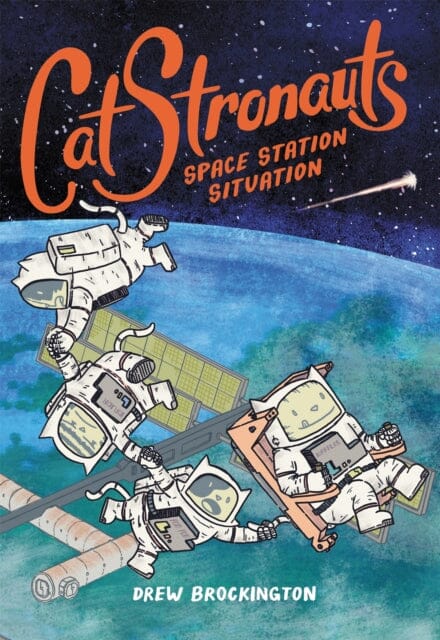 CatStronauts: Space Station Situation by Drew Brockington Extended Range Little, Brown & Company