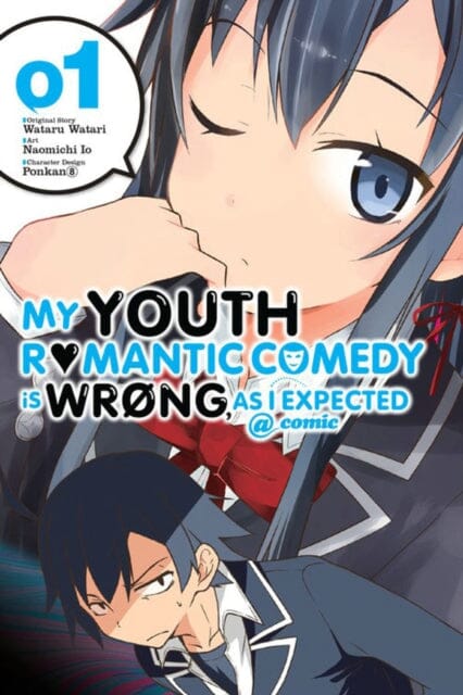 My Youth Romantic Comedy Is Wrong, As I Expected @ comic, Vol. 1 (manga) by Wataru Watari Extended Range Little, Brown & Company