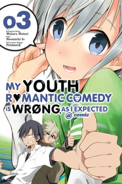 My Youth Romantic Comedy Is Wrong, As I Expected @ comic, Vol. 3 (manga) by Wataru Watari Extended Range Little, Brown & Company