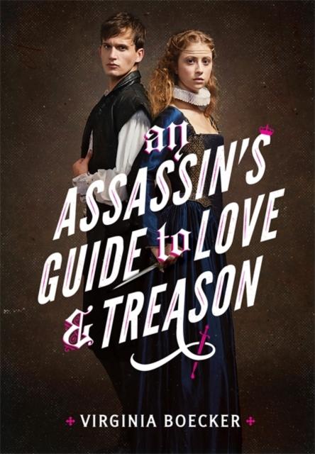 An Assassin's Guide to Love and Treason Popular Titles Little, Brown & Company