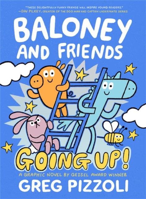 Baloney and Friends: Going Up! by Greg Pizzoli Extended Range Little, Brown & Company