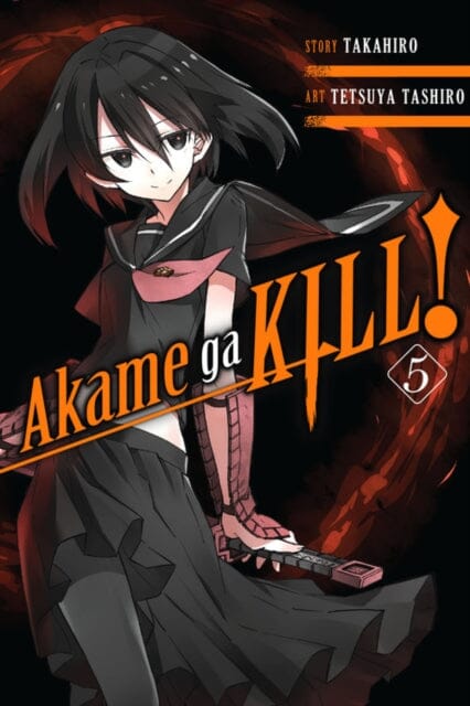 Akame ga KILL!, Vol. 5 by Takahiro Extended Range Little, Brown & Company