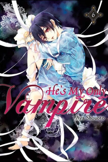 He's My Only Vampire, Vol. 6 by Aya Shouoto Extended Range Little, Brown & Company