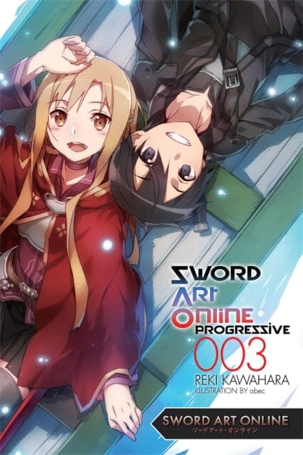 Sword Art Online Progressive 3 (light novel) by Reki Kawahara Extended Range Little, Brown & Company
