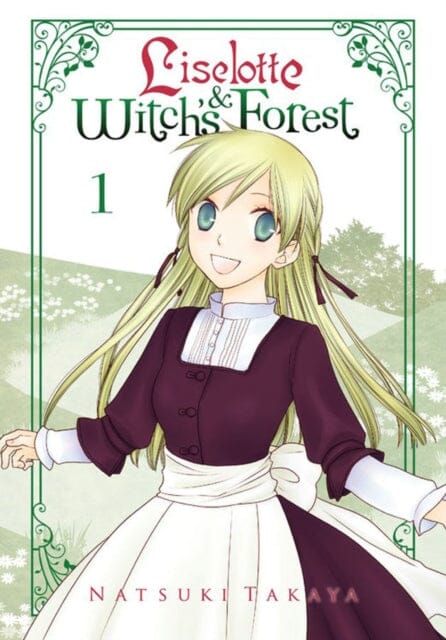 Liselotte & Witch's Forest, Vol. 1 by Natsuki Takaya Extended Range Little, Brown & Company