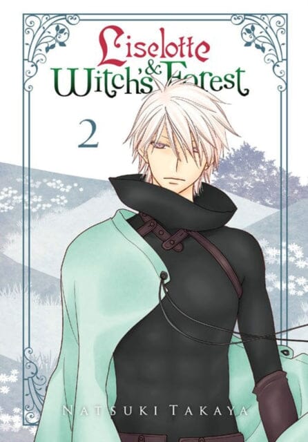 Liselotte & Witch's Forest, Vol. 2 by Natsuki Takaya Extended Range Little, Brown & Company