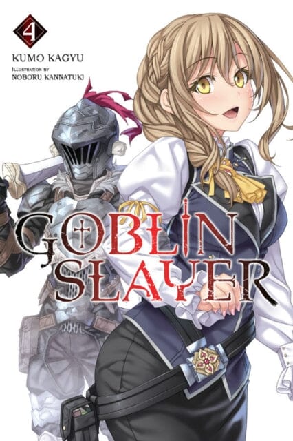 Goblin Slayer Vol. 4 (light novel) by Kumo Kagyu Extended Range Little, Brown & Company