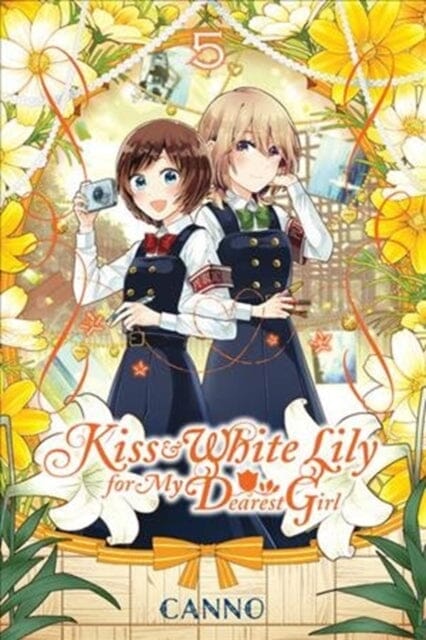 Kiss and White Lily for My Dearest Girl, Vol. 5 by Canno Extended Range Little, Brown & Company