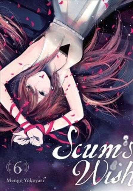 Scum's Wish, Vol. 6 by Mengo Yokoyari Extended Range Little, Brown & Company