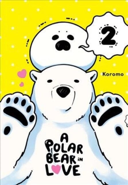 A Polar Bear in Love Vol. 2 by Koromo Extended Range Little, Brown & Company