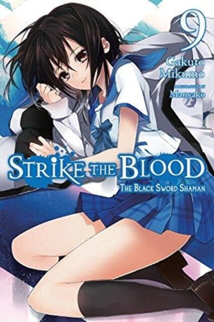 Strike the Blood, Vol. 9 (light novel) by Gakuto Mikumo Extended Range Little, Brown & Company