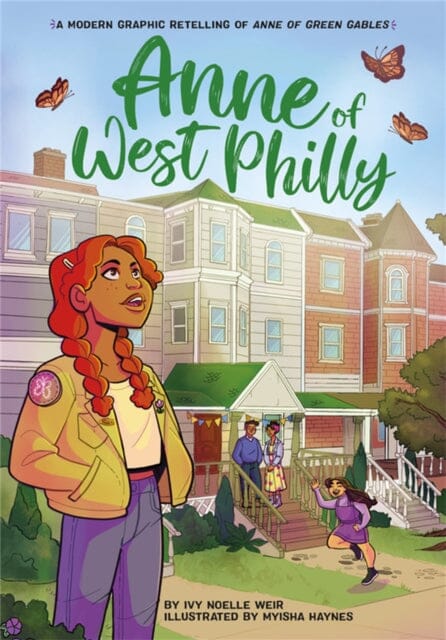 Anne of West Philly : A Modern Graphic Retelling of Anne of Green Gables by Ivy N Weir Extended Range Little, Brown & Company