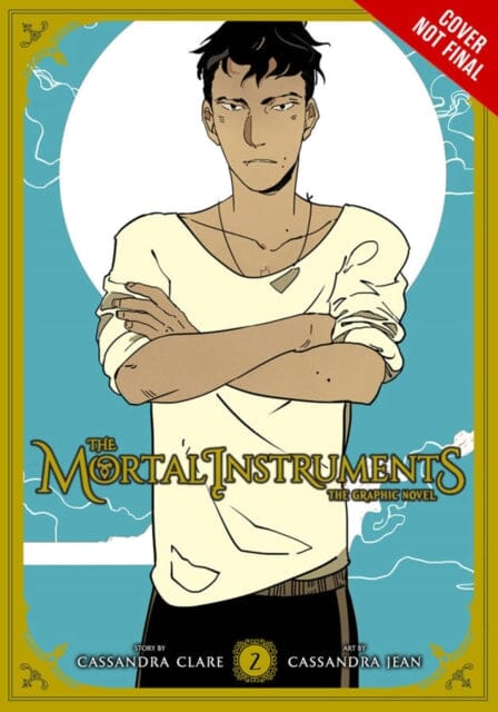 The Mortal Instruments Graphic Novel, Vol. 2 by Cassandra Clare Extended Range Little, Brown & Company