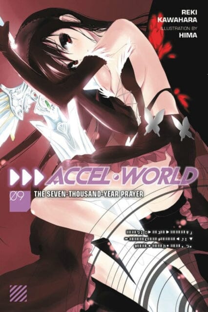 Accel World, Vol. 9 (light novel) : The Seven-Thousand-Year Prayer by Reki Kawahara Extended Range Little, Brown & Company