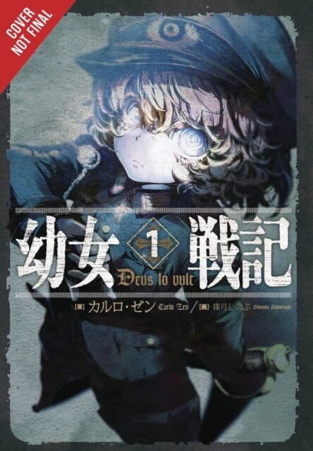 The Saga of Tanya the Evil, Vol. 1 (light novel) : Deus lo Vult by Carlo Zen Extended Range Little, Brown & Company