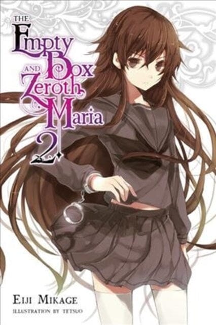 The Empty Box and Zeroth Maria, Vol. 2 (light novel) by Eiji Mikage Extended Range Little, Brown & Company