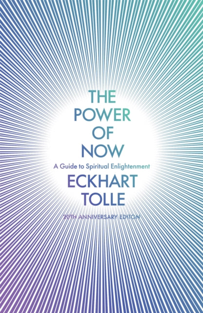 The Power of Now: (20th Anniversary Edition) by Eckhart Tolle Extended Range Hodder & Stoughton