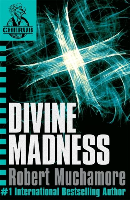 CHERUB: Divine Madness : Book 5 Popular Titles Hachette Children's Group