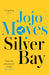 Silver Bay by Jojo Moyes Extended Range Hodder & Stoughton