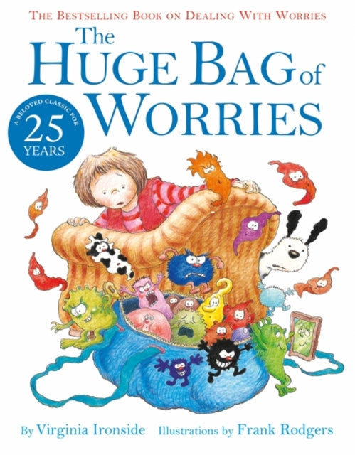 The Huge Bag of Worries by Virginia Ironside Extended Range Hachette Children's Group
