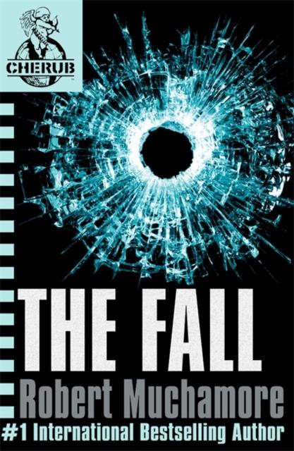 CHERUB: The Fall : Book 7 Popular Titles Hachette Children's Group