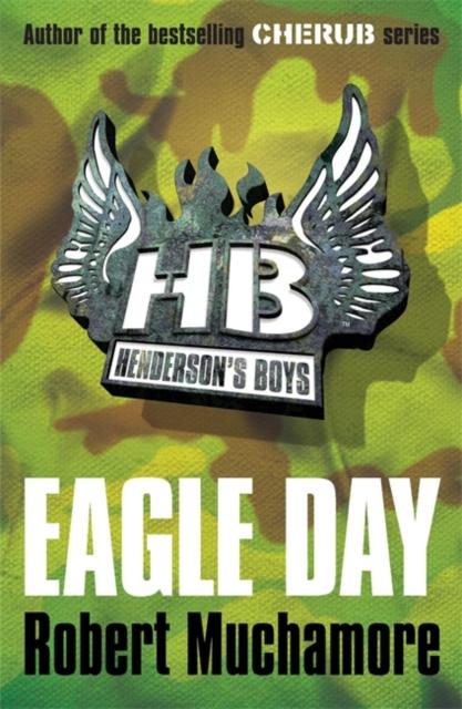 Henderson's Boys: Eagle Day : Book 2 Popular Titles Hachette Children's Group