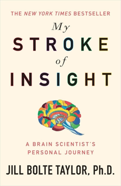 My Stroke of Insight by Jill Bolte Taylor PhD Extended Range Hodder & Stoughton