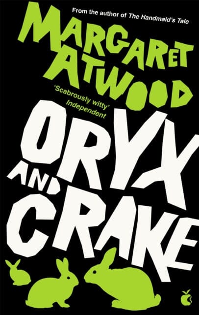 Oryx And Crake by Margaret Atwood Extended Range Little Brown Book Group