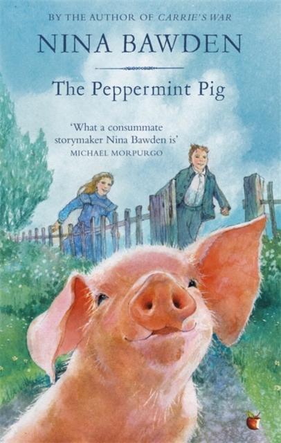 The Peppermint Pig : 'Warm and funny, this tale of a pint-size pig and the family he saves will take up a giant space in your heart' Kiran Millwood Hargrave Popular Titles Little, Brown Book Group