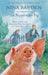 The Peppermint Pig : 'Warm and funny, this tale of a pint-size pig and the family he saves will take up a giant space in your heart' Kiran Millwood Hargrave Popular Titles Little, Brown Book Group