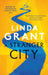 A Stranger City by Linda Grant Extended Range Little Brown Book Group