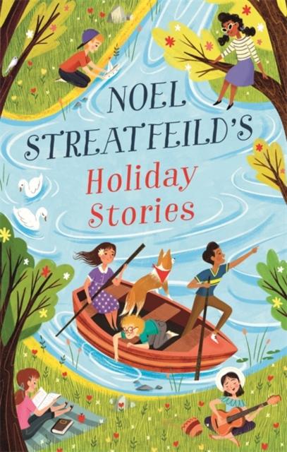 Noel Streatfeild's Holiday Stories : By the author of 'Ballet Shoes' Popular Titles Little, Brown Book Group