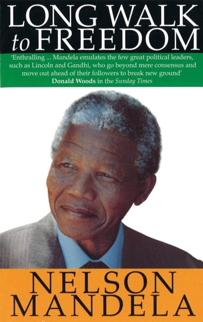 Long Walk To Freedom by Nelson Mandela Extended Range Little Brown Book Group