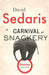 A Carnival of Snackery: Diaries Volume Two by David Sedaris Extended Range Little Brown Book Group