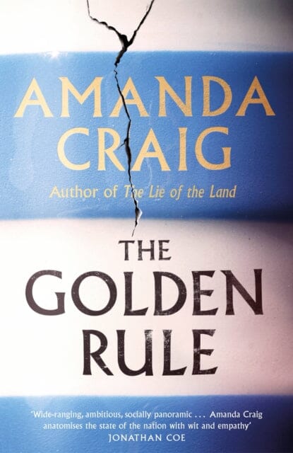 The Golden Rule by Amanda Craig Extended Range Little Brown Book Group