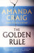 The Golden Rule by Amanda Craig Extended Range Little Brown Book Group