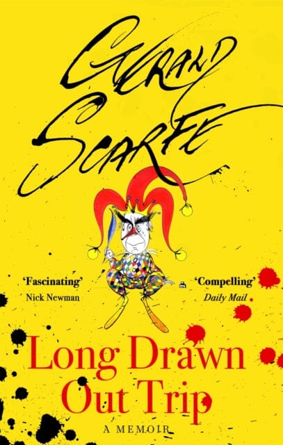 Long Drawn Out Trip : A Memoir by Gerald Scarfe Extended Range Little, Brown Book Group