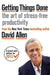 Getting Things Done: The Art of Stress-free Productivity by David Allen Extended Range Little Brown Book Group