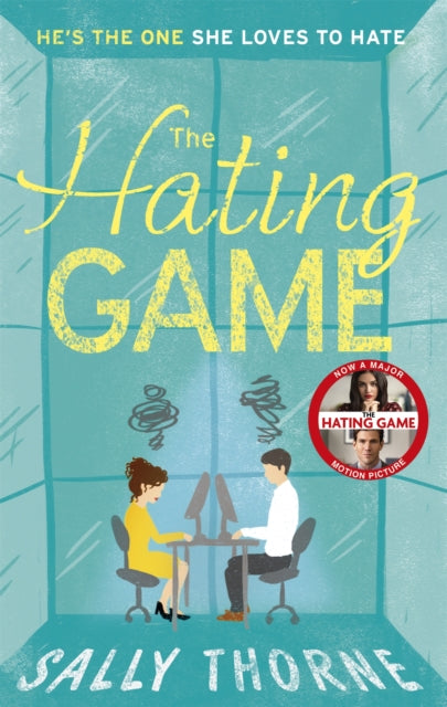 The Hating Game! by Sally Thorne Extended Range Little, Brown Book Group