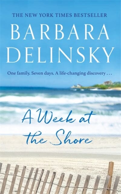 A Week at The Shore by Barbara Delinsky Extended Range Little Brown Book Group