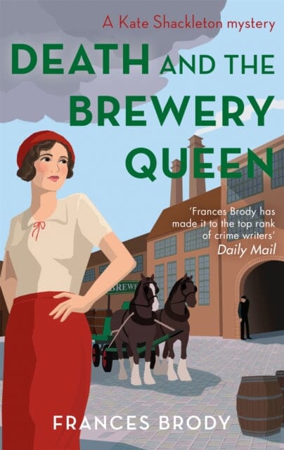 Death and the Brewery Queen (Kate Shackleton Book 12) by Frances Brody Extended Range Little Brown Book Group