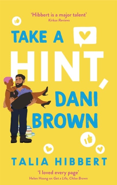 Take a Hint, Dani Brown by Talia Hibbert Extended Range Little Brown Book Group