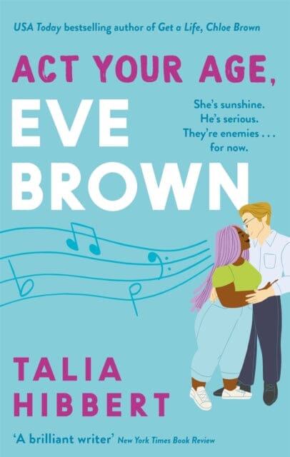 Act Your Age, Eve Brown by Talia Hibbert Extended Range Little Brown Book Group