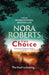 The Choice: The Dragon Heart Legacy Book 3 by Nora Roberts Extended Range Little Brown Book Group