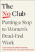 The No Club: Putting a Stop to Women's Dead-End Work by Linda Babcock Extended Range Little Brown Book Group