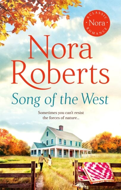 Song of the West by Nora Roberts Extended Range Little Brown Book Group