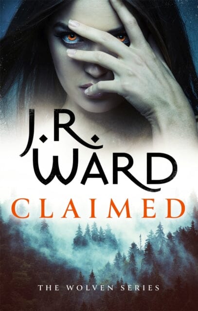 Claimed by J. R. Ward Extended Range Little Brown Book Group